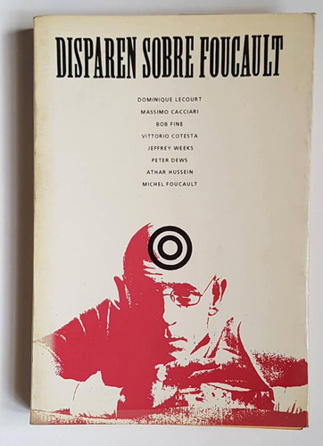Disparen Sobre Foucault, Foucault, Otros