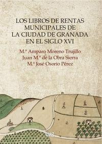 Los Libros De Rentas Municipales De La Ciudad De Granada En