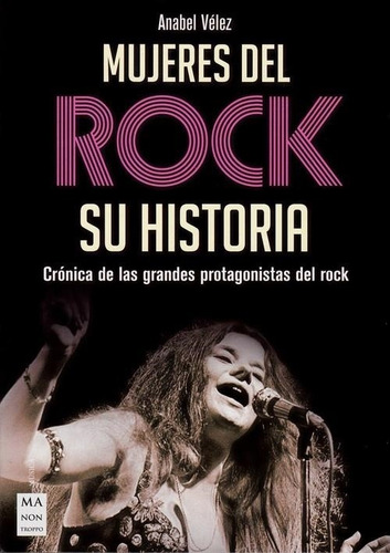 Mujeres Del Rock: Su Historia Anabel Velez Vargas Ma Non Tro