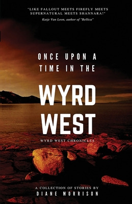 Libro Once Upon A Time In The Wyrd West - Morrison, Diane