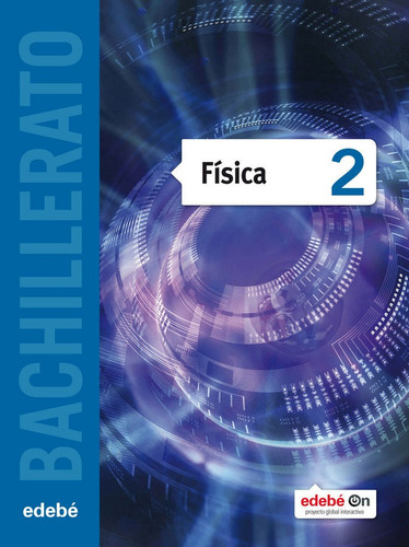 Fãâsica, De Edebé, Obra Colectiva. Bachillerato, Vol. 2. Editorial Edebé, Tapa Blanda En Español