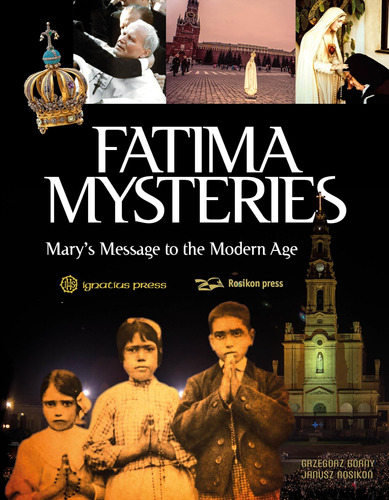 Libro: Fatima Mysteries: Marys Message To The Modern Age