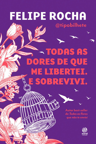 Livro Todas As Dores De Que Me Libertei. E Sobrevivi.