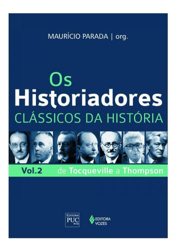 Os Historiadores - Clássicos Da História Vol. 2