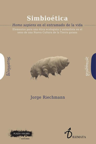 Simbioética, De Jorge Riechmann
