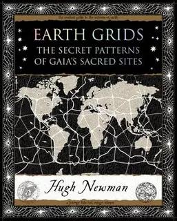 Earth Grids: The Secret Patterns Of Gaiaøs Sacred Sites (wooden Books Gift Book), De Newman, Hugh. Editorial Wooden Books, Tapa Blanda En Inglés