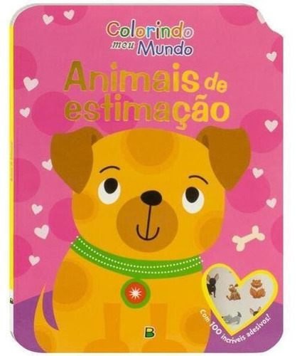 Colorindo Meu Mundo: Animais De Estimação, De Mammoth World. Editora Brasileitura, Capa Mole Em Português