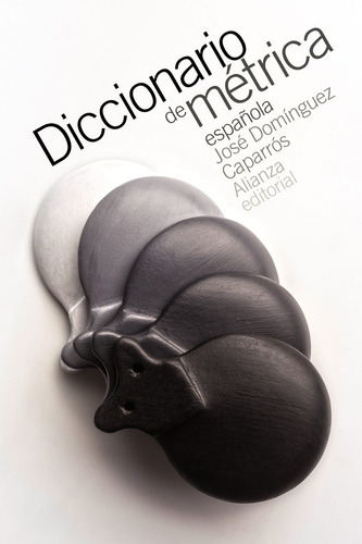 Imagen 1 de 3 de Diccionario De Métrica Española, Caparrós, Alianza