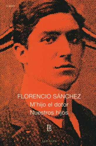 Libro M'hijo El Dotor - Nuestros Hijos - Florencio Sanchez