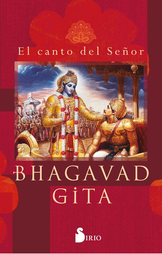 Bhagavad Git. El Canto Del Señor - Sirio