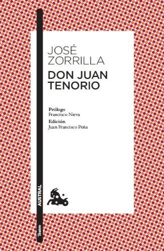 Don Juan Tenorio: Prólogo De Francisco Nieva. Edición Y Guía