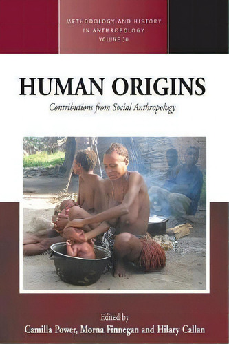 Human Origins : Contributions From Social Anthropology, De Alan Barnard. Editorial Berghahn Books, Tapa Blanda En Inglés