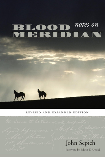 Libro: Notes On Blood Meridian: Revised And Expanded Edition