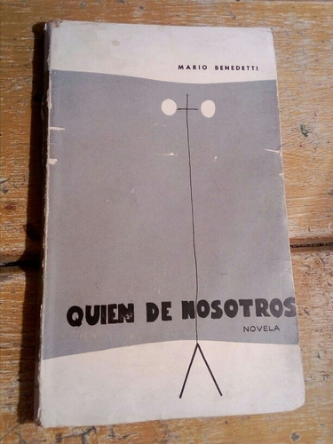 Mario Benedetti, Quien De Nosotros Alfa 1962
