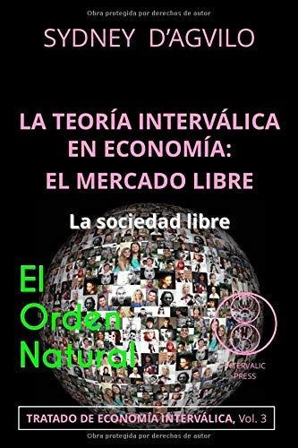 Libro : La Teoria Intervalica En Economia El Mercado Libre 