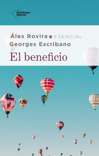 El Beneficio - Georges Escribano / Alex Rovira