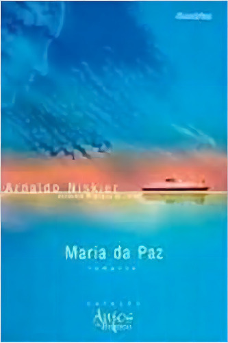 Maria Da Paz - Col. Anjos De Branco, De Arnaldo Niskier. Editora Diversos, Capa Dura Em Português