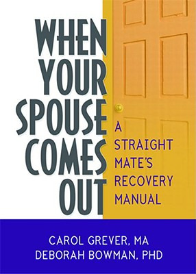 Libro When Your Spouse Comes Out: A Straight Mate's Recov...