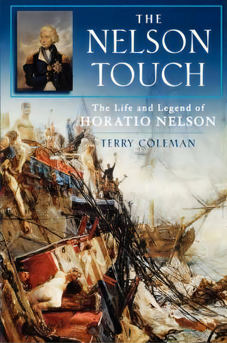 The Nelson Touch, De Terry Coleman. Editorial Oxford University Press Usa, Tapa Blanda En Inglés