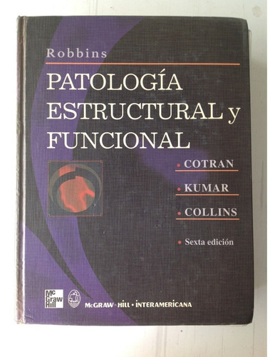 Patología Estructural Y Funcional - Robbins - 6ed
