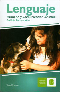 Lenguaje Humano Y Comunicación Animal Análisis Comparativo