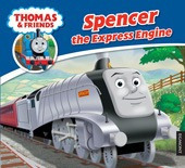 Thomas & Friends: Spencer The Express Engine - Egmont # Ke 