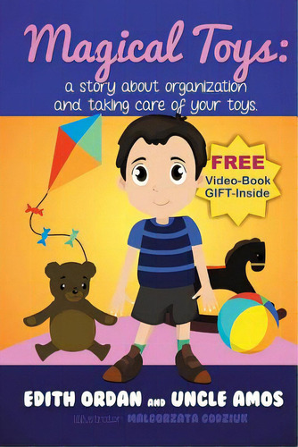 Magic Toys : A Story About Organization And Taking Care Of Your Toys., De Ordan, Edith. Editorial Createspace, Tapa Blanda En Inglés