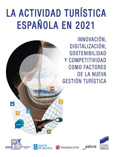 La Actividad Turistica Espaãâola En 2021 Edicion 2022, De Asociacion Española De Expertos Cientifi. Editorial Sintesis, Tapa Blanda En Español