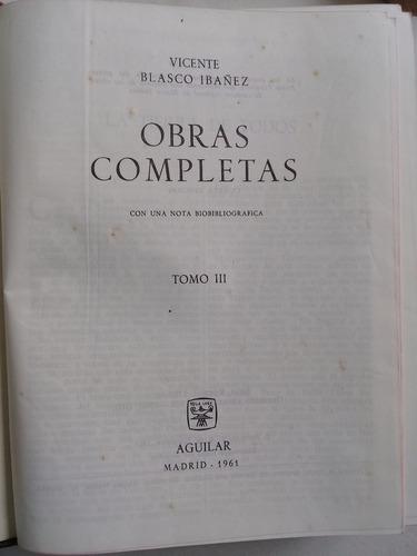 Obras Completas Tomo Iii - Vicente Blasco Ibañez  Aguilar