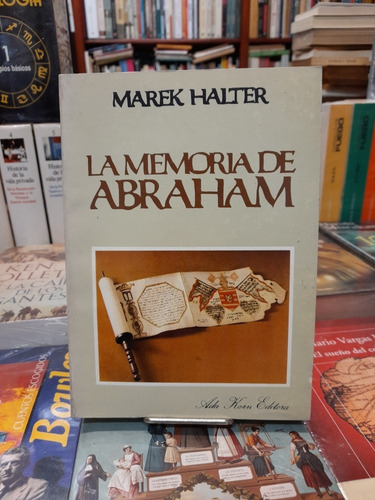 La Memoria De Abraham / Marek Halter /  Ada Korn Editora
