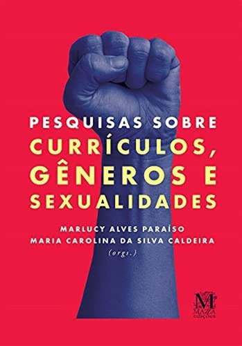 Pesquisas Sobre Currículos, Gêneros E Sexualida Ed2, De Marlucy Alves Paraiso. Editora Mazza Edicoes Em Português