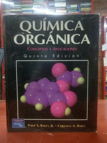 Libro Quimica Organica 5 Ed - Bailey