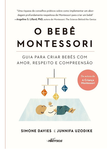 Livro O Bebê Montessori: Guia Para Criar Bebês Com Amor