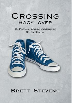 Libro Crossing Back Over : The Practice Of Owning And Acc...