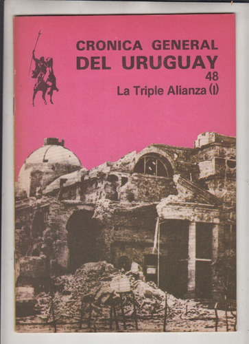 Historia Uruguay Guerra Triple Alianza Tomo 1 Reyes Abadie
