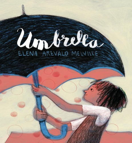 Umbrella, De Arevalo Melville Elena. Editorial Scallywag En Inglés, 2024