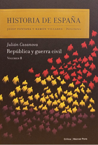 República Y Guerra Civil - Julián Casanova