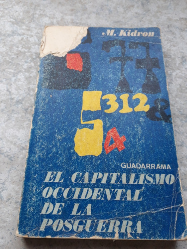 El Capitalismo Occidental De La Posguerra/m.kidron