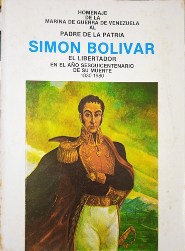 Simón Bolívar Discursos En El Sesquicentenario De Su Muerte