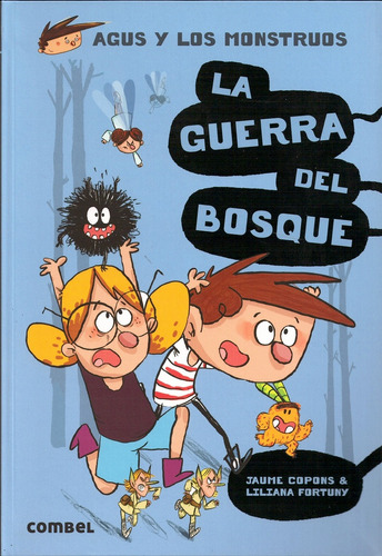 Guerra Del Bosque . (4) Agus Y Los Monstruos , La - Jaume Co