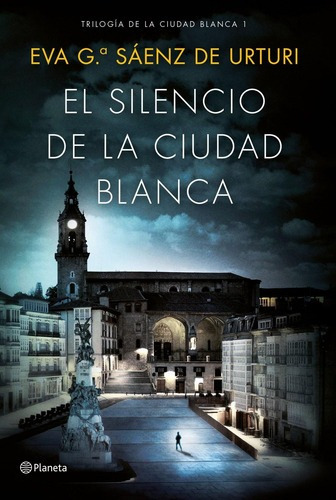 Libro: El Silencio De La Ciudad Blanca. Garcia Saenz De Urtu