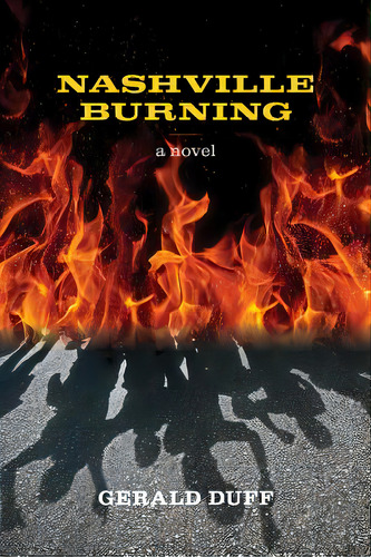 Nashville Burning, De Duff, Gerald. Editorial Texas Christian Univ Pr, Tapa Blanda En Inglés