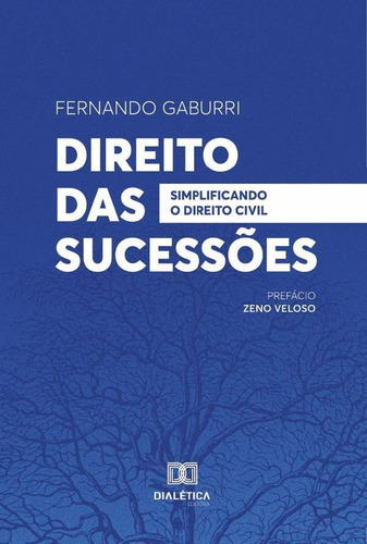 Direito das Sucessões, de Fernando Gaburri. Editorial EDITORA DIALETICA, tapa blanda en portugués