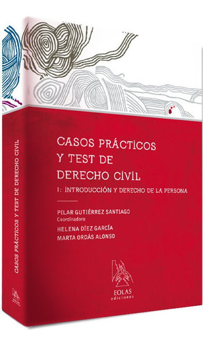 Casos Practicos Y Test De Derecho Civil I - Gutierrez San...