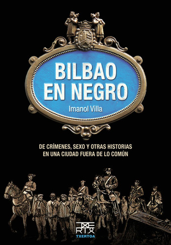 Bilbao En Negro - Villa Rivas, Imanol
