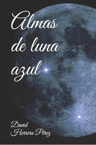 Libro: Almas De Luna Azul (spanish Edition)