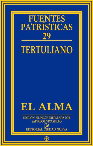 El Alma, De Tertuliano. Editorial Editorial Ciudad Nueva, Tapa Dura En Español