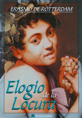 Elogio De La Locura - Erasmo De Rotterdam