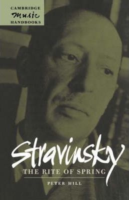 Libro Stravinsky: The Rite Of Spring - Peter Hill