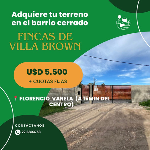 Fincas De Villa Brown - Barrio Cerrado 